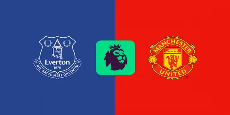 Soi Kèo Everton VS Man Utd Ngày 5/9 Premier League 26/27